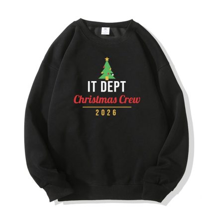 IT Christmas Crew 2026 Christmas Sweatshirt, Hoodie or Tee