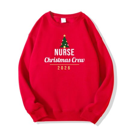 Nurse Christmas Crew 2026 Christmas Sweatshirt, Hoodie or Tee